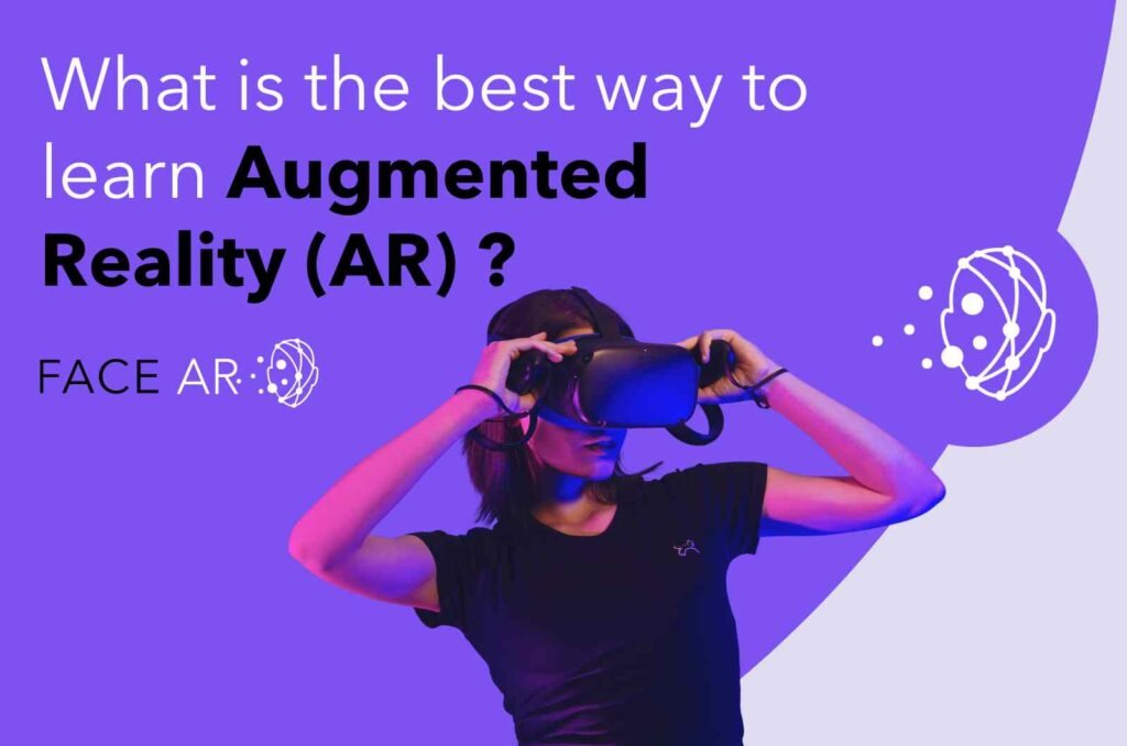 Was ist der beste Weg, um Augmented Reality (AR) zu lernen?