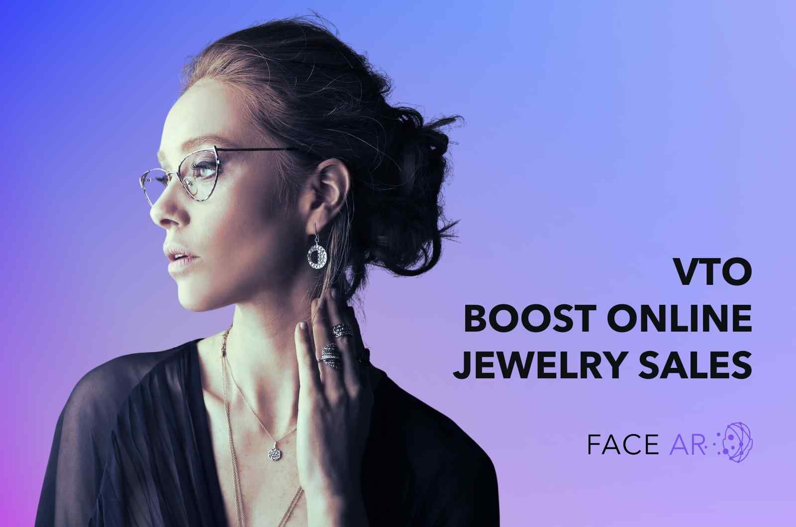 How Does Virtual Try-On (VTO) Technology Boost Online Jewelry Sales?
