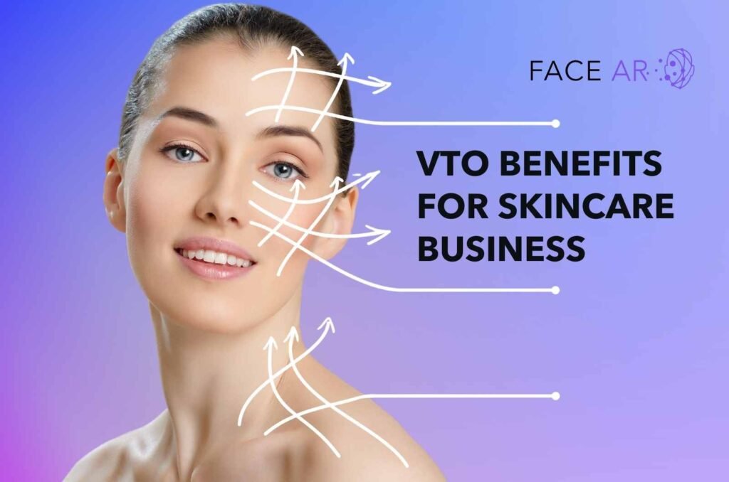 Transform Your Skincare Business with Virtual Try-On Technology: The Key Benefits